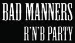 Bad Manners Party