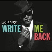 R. Kelly - Write Me Back