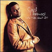 Carl Thomas - Let's Talk About It