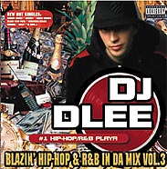 DJ Dlee - Blazin' Hip-Hop & R&B in da mix vol. 3