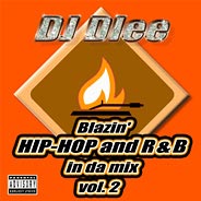 DJ Dlee - Blazin' Hip-Hop & R&B in da mix vol. 2