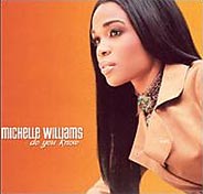 Michelle Williams - Do You Know