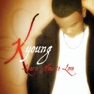 K Young - Learn How To Love