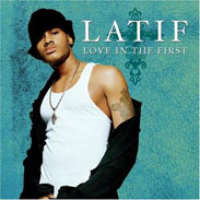 Latif - Love In The First