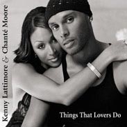 Kenny Lattimore & Chante Moore - Things That Lovers Do