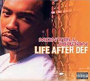 Montell Jordan - Life After Def