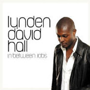 Lynden David Hall - In Between Jobs