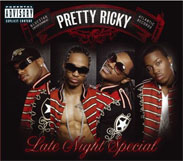 Pretty Ricky - Late Night Special