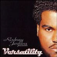 Rodney Jerkins - Versatility