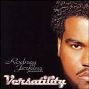 Rodney Jerkins - Versatility